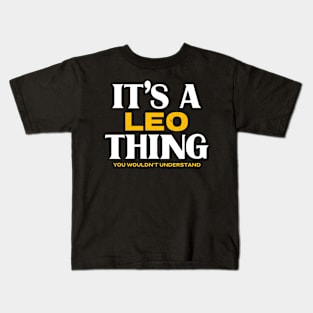 It's a Leo Thing You Wouldn't Understand Kids T-Shirt